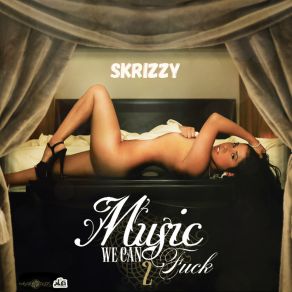 Download track Make Up Sex (2020 Remastered Version) Skrizzy