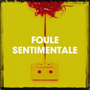 Download track Chanter Pour Ceux Foule Sentimentale