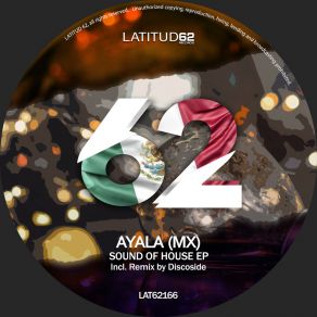 Download track Sound Of House (Discoside Remix) Ayala (MX)Discoside