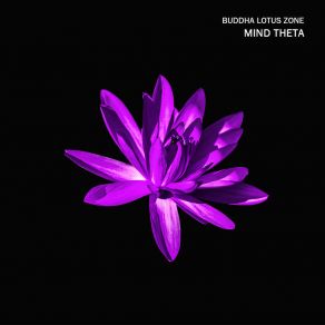 Download track Deep Theta Buddha Lotus Zone