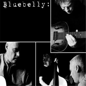 Download track Blues In My Soul Bluebelly