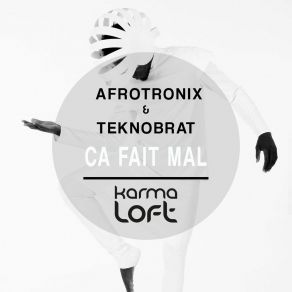 Download track Ca Fait Mal (Mikael Klasson Remix) Afrotronix