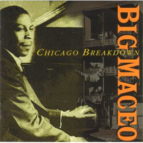 Download track Chicago Breakdown Big Maceo