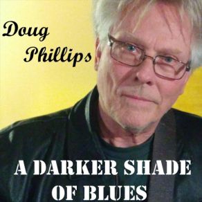 Download track The Good Life Doug Phillips