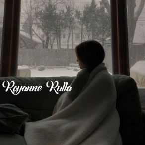 Download track Do Not Be Angry, Dear Royanne Rulla