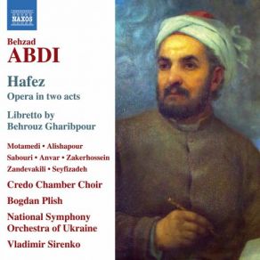 Download track Abdi: Hafez, Act I Scene 5: Prison Of Sultan Mobarezedin Credo Chamber Choir, National Symphony Orchestra Of Ukraine, Vladimir Sirenko, Bogdan Plish