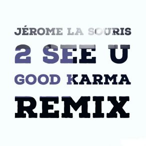 Download track 2 See U (Ibiza Morning Mix) JEROME LA SOURIS