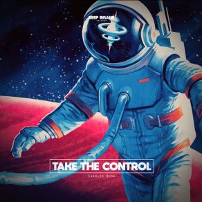 Download track Take The Control (Radio Edit) Charles Bora