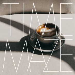 Download track Unusual TIME MAZE