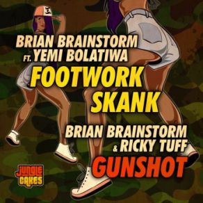 Download track Footwork Skank (Radio Edit) Brian BrainstormYemi Bolatiwa