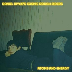 Download track Saddle Up The Horses Daniel Wylie's Cosmic Rough Riders