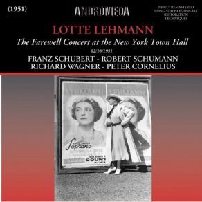 Download track Die Schöne Müllerin, Op. 25, D. 795 (Excerpts): No. 4, Danksagung An Den Bach [Live] Lotte Lehmann, Peter Ulanowsky