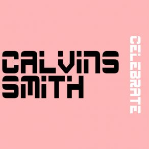 Download track Celebrate (Extended Mix) Calvins Smith