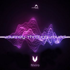 Download track Journey Through Sound Nixiro