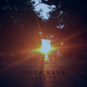 Download track Otthon Tisza Kara