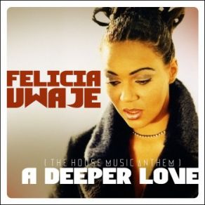 Download track A Deeper Love (Copamore Remix) Felicia Uwaje