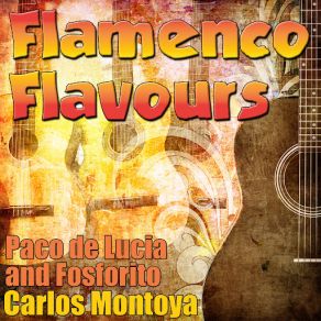 Download track Spanish Dance No 1 - (Digitally Remastered 2011) Paco De Lucía, FosforitoCarlos Montoya