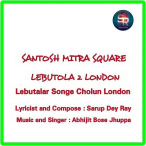 Download track Lebutalar Songe Cholun London (Traditional) Abhijit Bose JhuppaTraditional