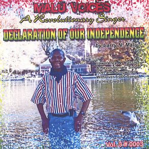 Download track Declaration Of Our Independence Larry Malu