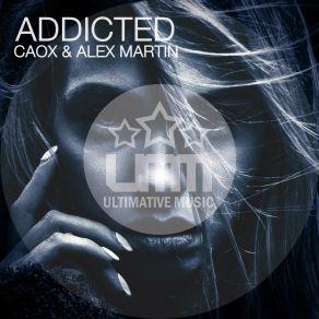 Download track Addicted (Radio Edit) CaoXAlex Martin