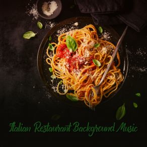 Download track Italian Lounge Restaurant Instrumental Music Ensemble