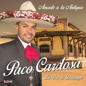 Download track Secreto De Amor Paco Cardosa La Voz De Durango