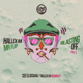 Download track Blasting Off (Hallex M Chinois Remix) Mr. Flip