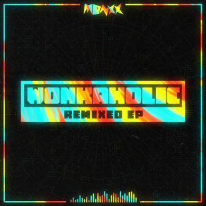 Download track WONKAHOLIC Monxx