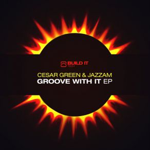 Download track Groove With It Cesar Green