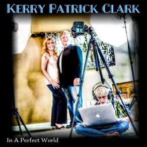 Download track Thats The Thing About Love Kerry Patrick Clark