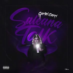 Download track Saleana Talk Intro Cartel Carri