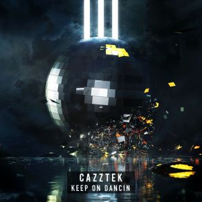 Download track Keep On Dancin (Original Mix) Cazztek