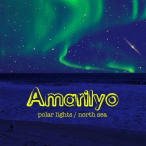 Download track Polar Lights Amarilyo