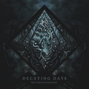 Download track The Unknown Beyond Decaying Days