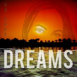 Download track Dreams (Radio Cut) De Cody