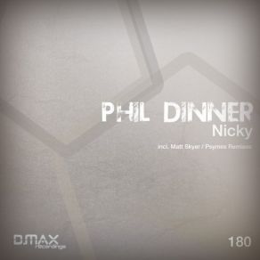 Download track Nicky (Matt Skyer Remix) Phil DinnerMatt Skyer