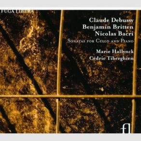 Download track Britten: Sonata For Cello And Piano In C Op. 65 - II. Scherzo-Pizzicato: Allegretto Cédric Tiberghien, Marie Hallynck