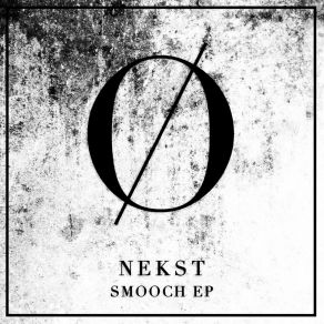 Download track Smooch Nekst