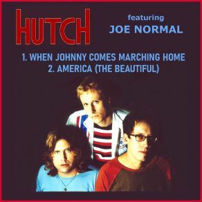 Download track America (The Beautiful) HutchThe Beautiful, Normal Joe