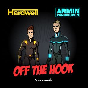 Download track Off The Hook (Radio Edit) Armin Van Buuren, Hardwell