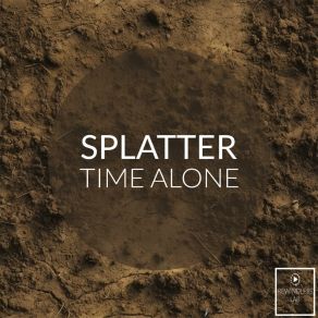 Download track Time Alone Splatter