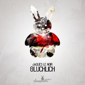 Download track Glücklich Jaques Le Noir