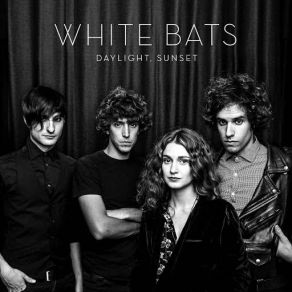 Download track Daylight, Sunset White Bats