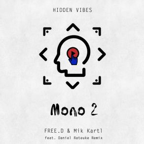 Download track Mono 2 (Daniel Rateuke Remix) FREE. D, Mik Kartl