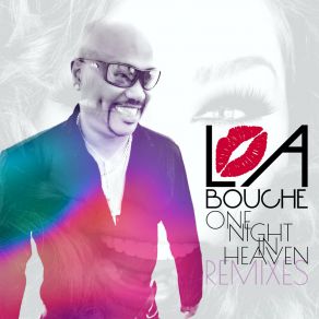 Download track One Night In Heaven (Real Thing Radio Mix) La BoucheThe Real Thing