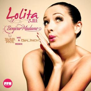 Download track Bonjour Madame (Extended Mix) Lolita Jolie