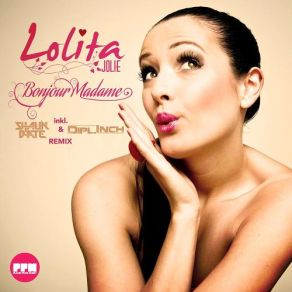 Download track Bonjour Madame (Rob & Chris Remix Edit) Rob, Lolita Jolie