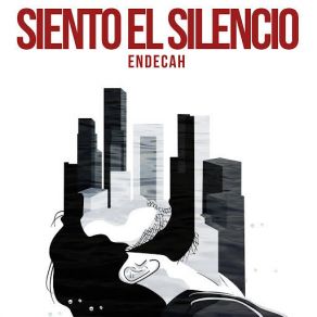 Download track Siento El Silencio Endecah