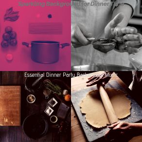 Download track Background For Dinner Parties Essential Dinner Party Background Music