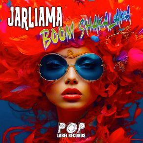 Download track Boom Shakalaka (Latin House Version) Jarliama